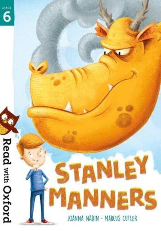 

Read with Oxford: Stage 6: Stanley Manners , Paperback by Nadin, Joanna - Cutler, Marcus - Gamble, Nikki