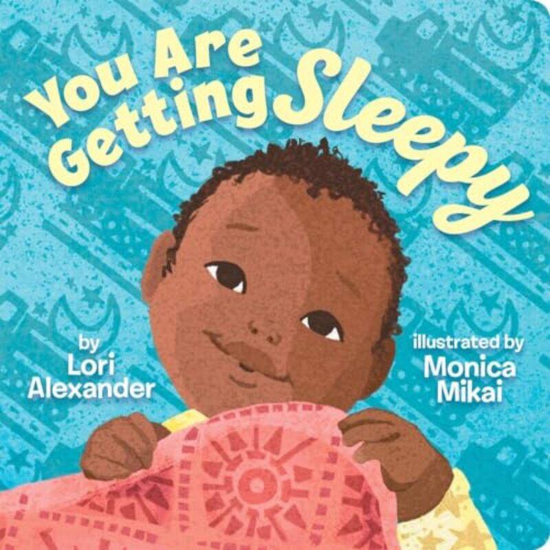 

You Are Getting Sleepy Bb By Lori Alexander -Paperback