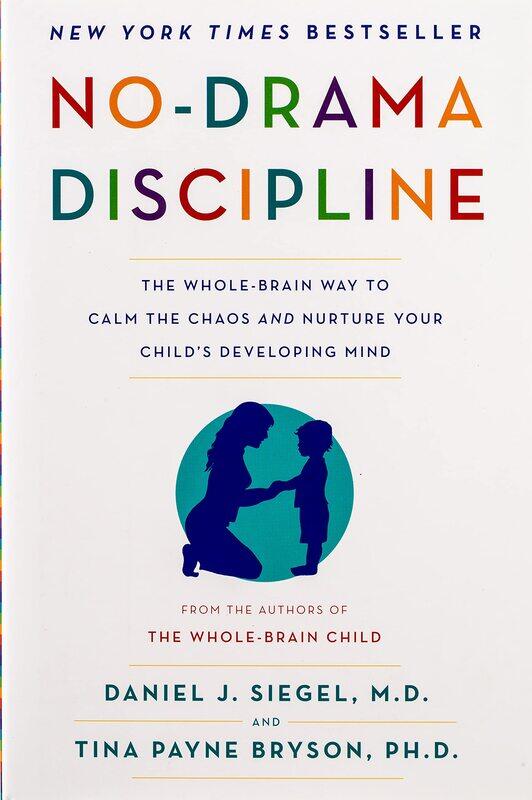 

No-Drama Discipline, Hardcover Book, By: Daniel J. Siegel