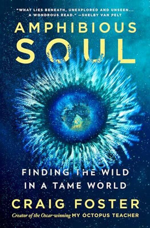 

Amphibious Soul by Craig Foster-Hardcover