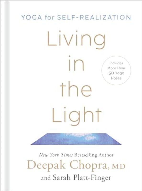 

Living In The Light by MD Deepak ChopraSarah Platt-Finger-Hardcover