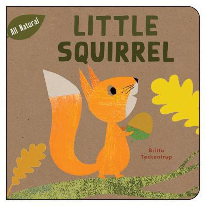 

Little Squirrel, Board Book Book, By: Britta Teckentrup