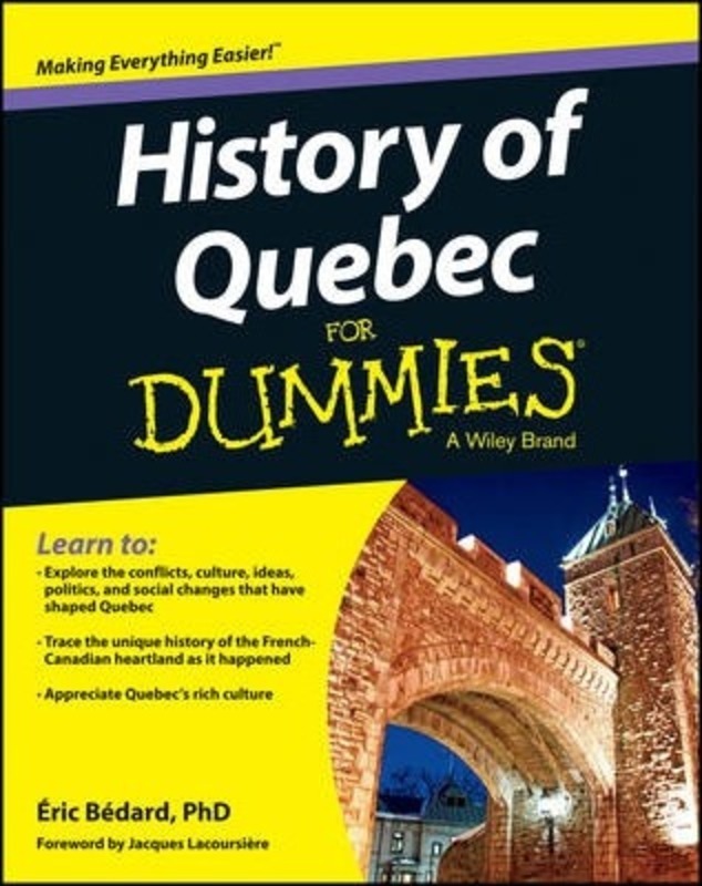 History of Quebec For Dummies.paperback,By :Bedard, Eric