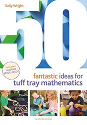 50 Fantastic Ideas For Tuff Tray Mathematics by Wright Sally Paperback