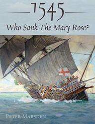 1545 Who Sank the Mary Rose? by Peter Marsden-Hardcover