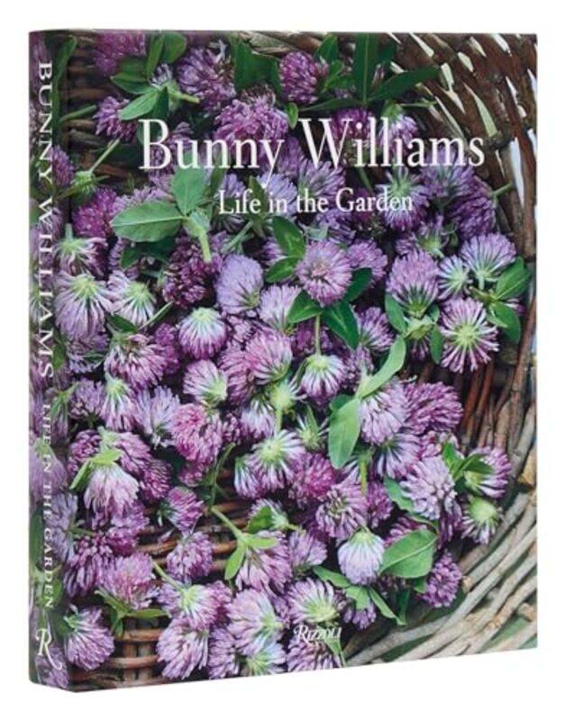 

Bunny Williams: Life in the Garden by Bunny WilliamsAnnie Schlechter -Hardcover