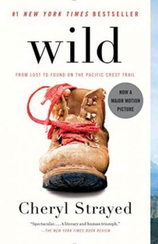 

Wild: From Lost to Found on the Pacific Crest Trail,Paperback, By:Strayed, Cheryl