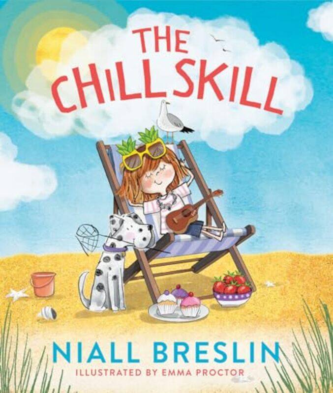 

The Chill Skill by Niall BreslinEmma Proctor-Hardcover