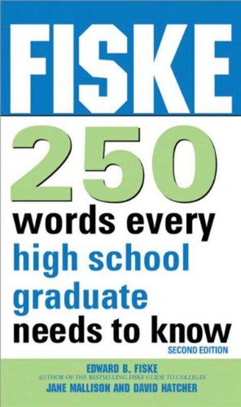 

Fiske 250 Words Every High School Graduate Needs to Know, Paperback Book, By: Edward Fiske