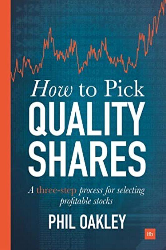 

How to Pick Quality Shares , Paperback by Phil Oakley