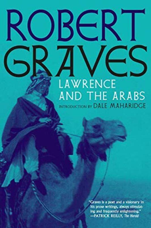 

Lawrence and the Arabs: An Intimate Biography, Paperback Book, By: Robert Graves