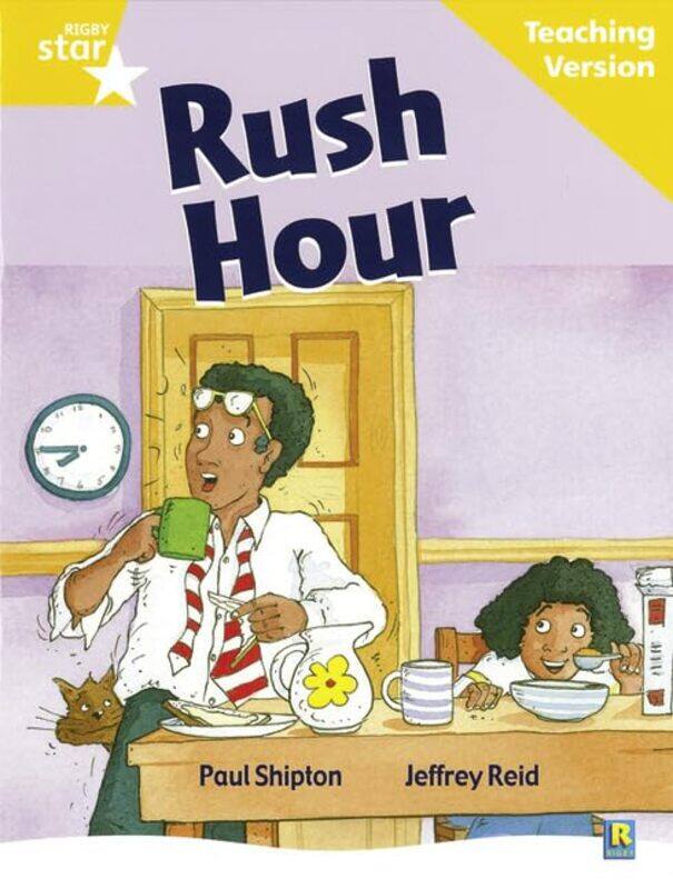 

Rigby Star Guided Reading Yellow Level Rush Hour Teaching Version by James Trafford-Paperback