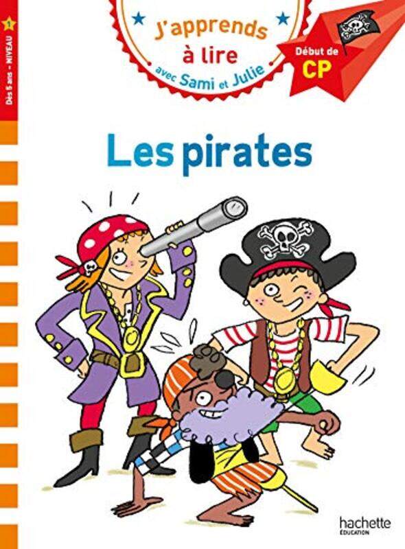 

Sami Et Julie Cp Niveau 1 Les Pirates by LESBRE BONTE -Paperback