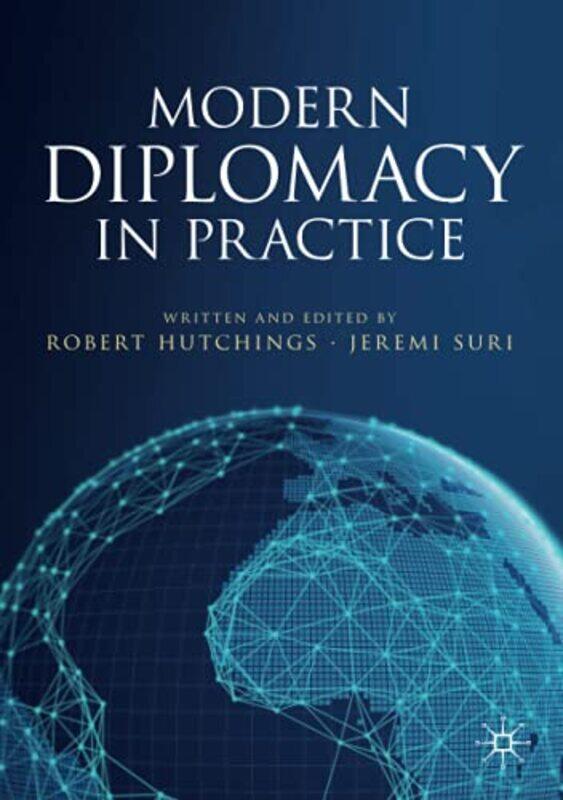 

Modern Diplomacy in Practice by Dolores G Hiskes-Paperback