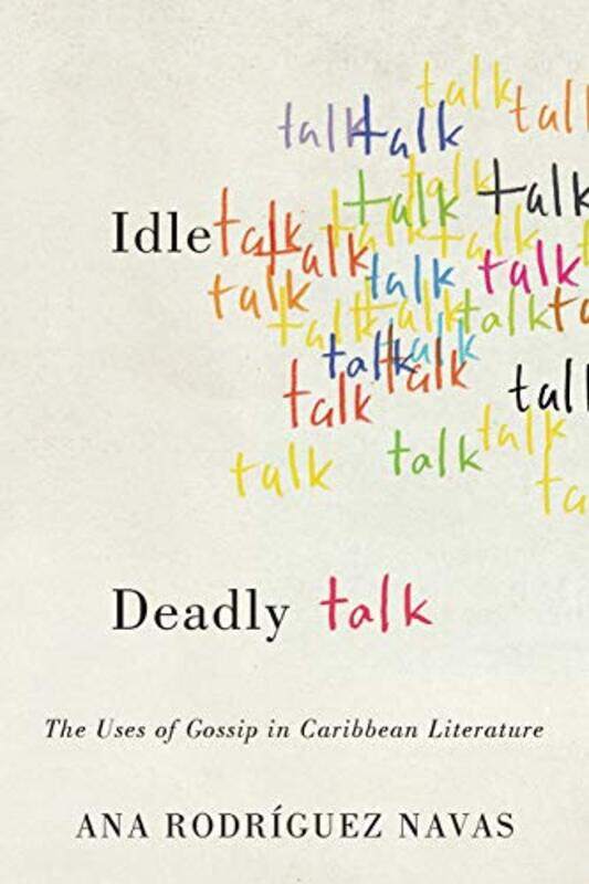 

Idle Talk Deadly Talk by Ana Rodriguez Navas-Paperback