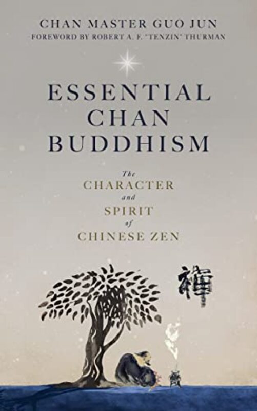 Essential Chan Buddhism by Chan Master Guo Jun-Paperback