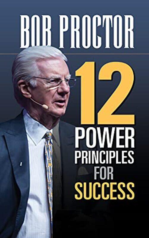 

12 Power Principles for Success by Bob Proctor-Hardcover