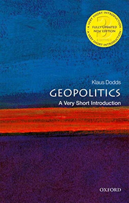 Geopolitics A Very Short Introduction by Dodds, Klaus (Professor of Geopolitics, Royal Holloway, University of London) - Paperback