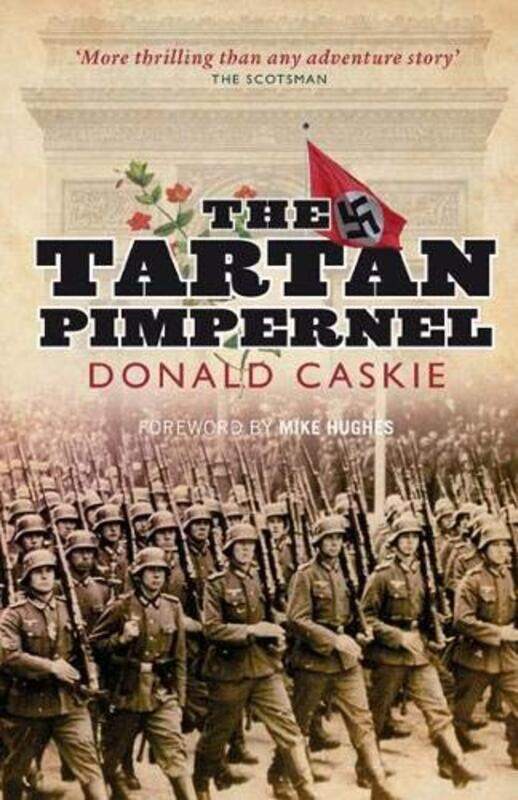 

The Tartan Pimpernel by Caskie, Donald - Hughes, Mike Paperback