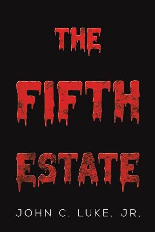 

The Fifth Estate by John C Luke-Paperback