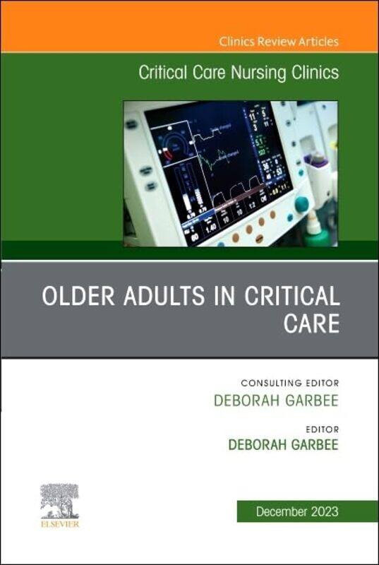 

Older Adults in Critical Care An Issue of Critical Care Nursing Clinics of North America by Michelle Drapkin-Hardcover