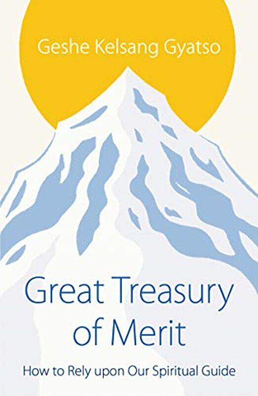 

Great Treasury Of Merit by Geshe Kelsang Gyatso-Paperback