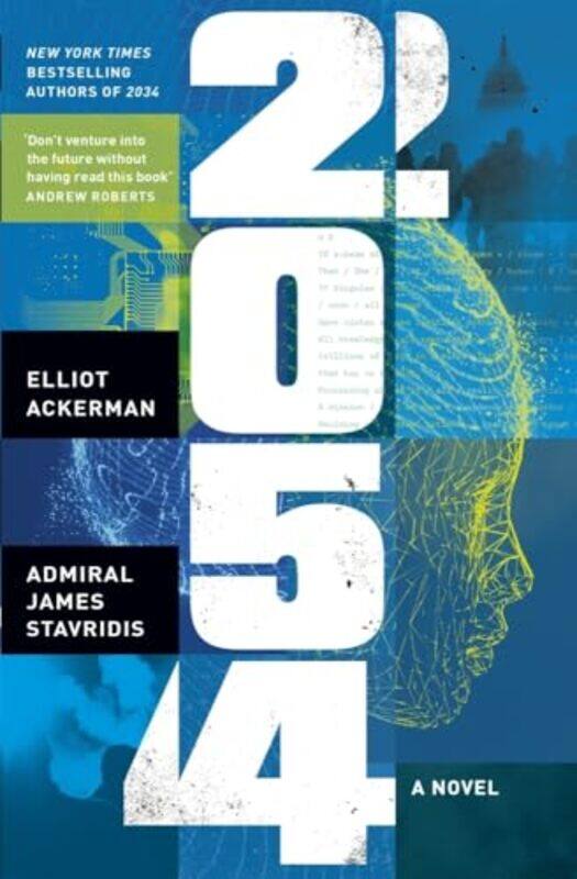 

2054 A Novel By Ackerman, Elliot - Stavridis, Admiral James -Paperback