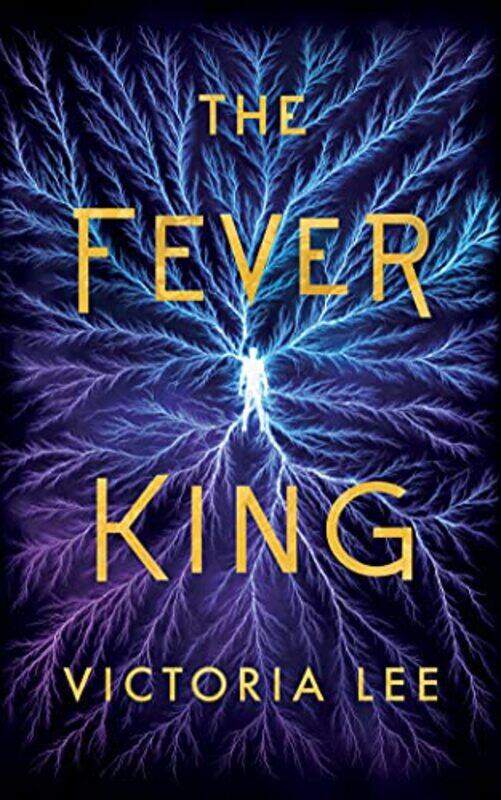 

The Fever King by Victoria Lee-Hardcover