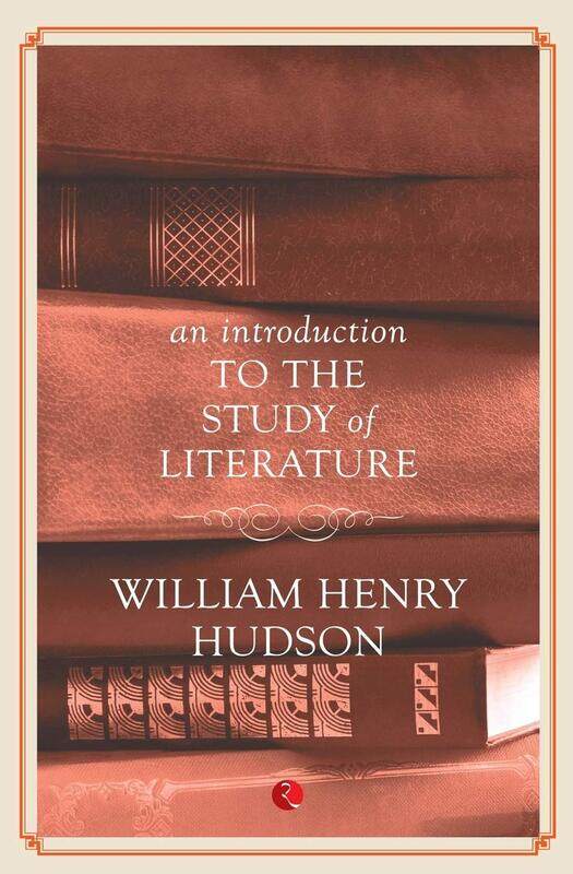 

An Introduction to the Study of Literature, Paperback Book, By: William Henry Hudson