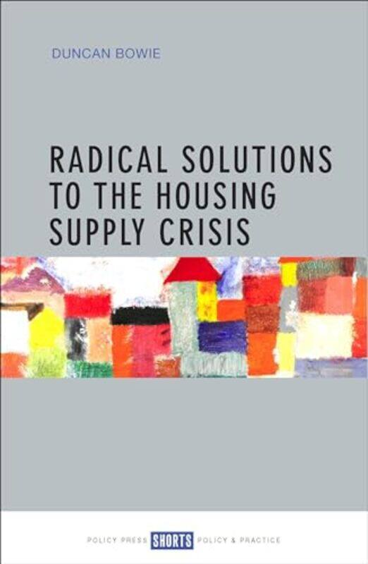 

Radical Solutions to the Housing Supply Crisis by Renata Schiavo-Paperback