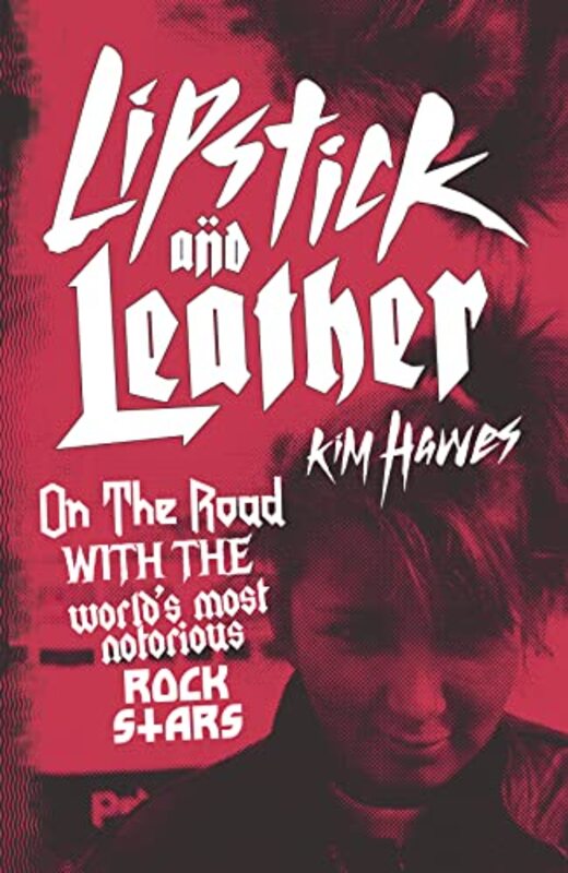 

Lipstick and Leather by Kim Hawes-Hardcover