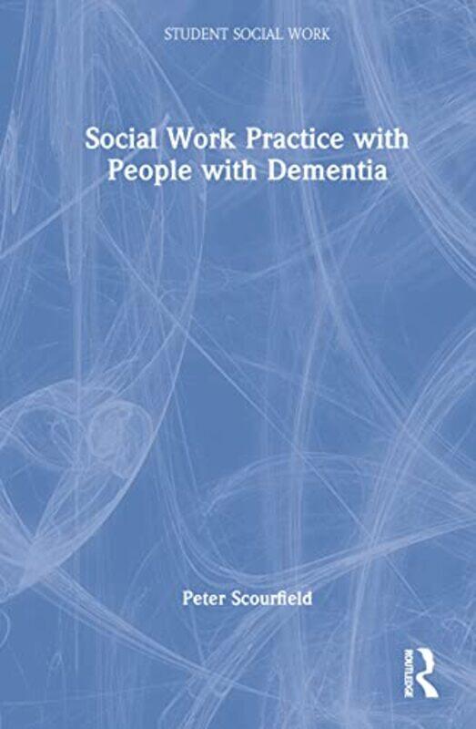 

Social Work Practice with People with Dementia by Aviva Garrett-Hardcover