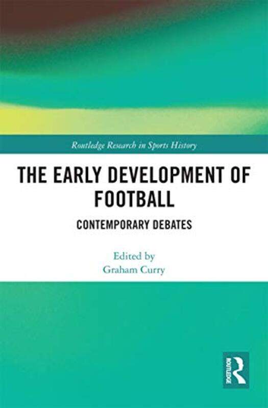 

The Early Development of Football by Evans Jeremy-Paperback