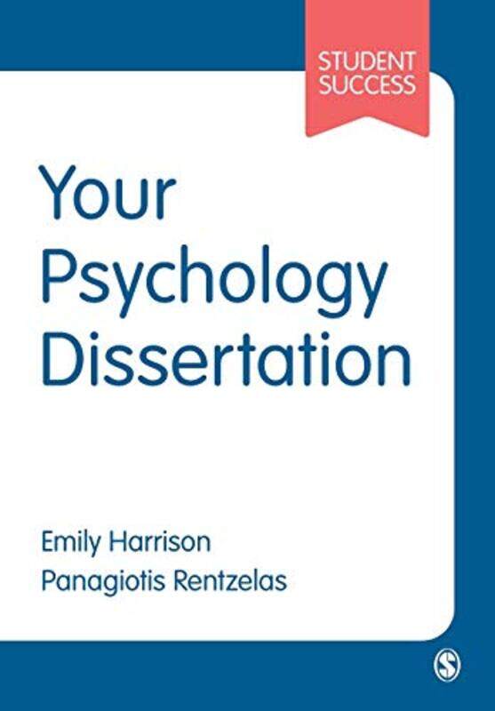 

Your Psychology Dissertation by Emily HarrisonPanagiotis Rentzelas-Paperback
