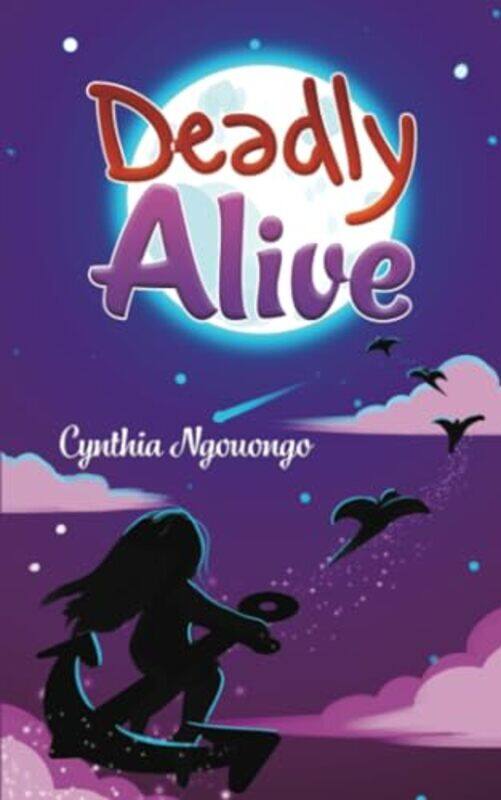 

Deadly Alive by Cynthia Ngouongo-Paperback