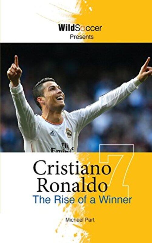 

Cristiano Ronaldo The Rise Of A Winner by Part, Michael - Paperback