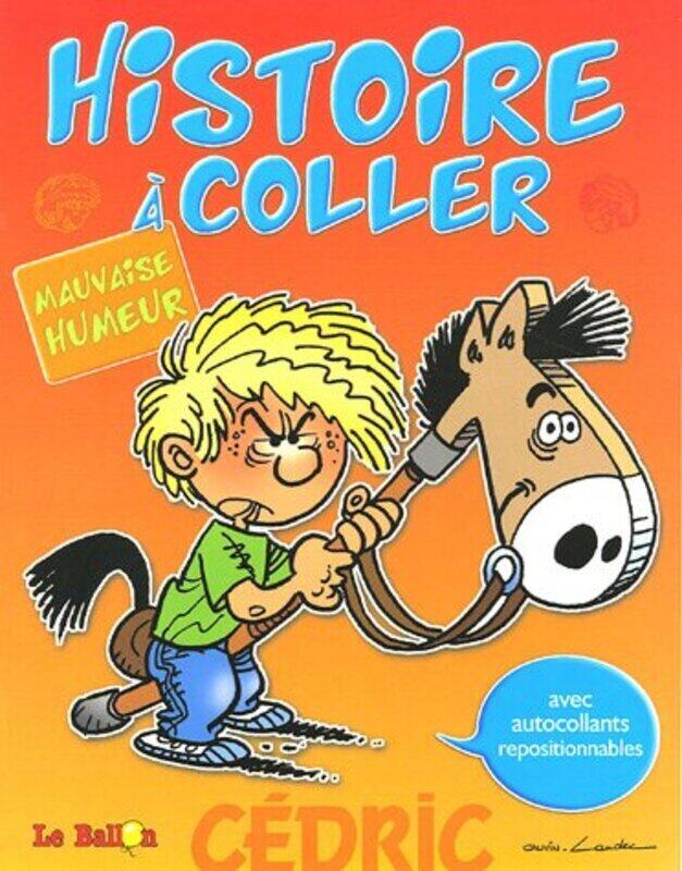 

Cedric: Mauvaise humeur (Histoire coller),Paperback by Cauvin