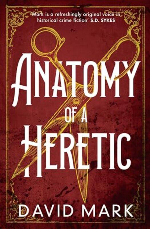 

Anatomy of a Heretic by David Mark-Paperback