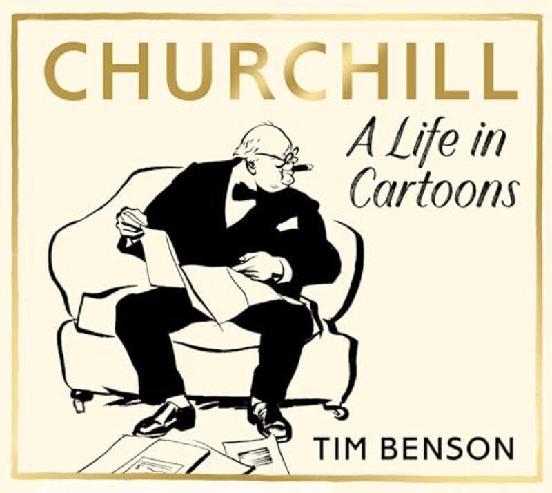 

Churchill A Life in Cartoons by Tim Benson-Paperback