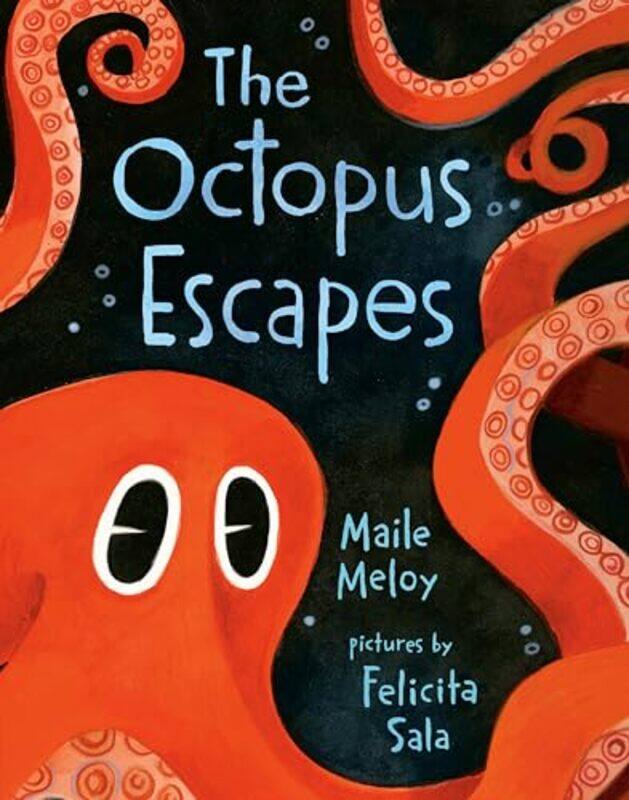 

Octopus Escapes By Meloy Maile - Hardcover