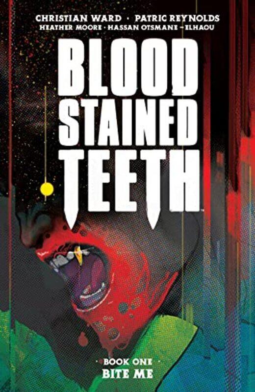 

Blood Stained Teeth Volume 1 Bite Me by Christian Ward-Paperback