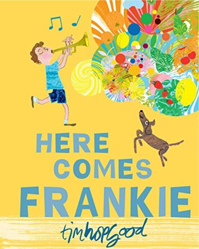 

Here Comes Frankie!, Paperback Book, By: Tim Hopgood
