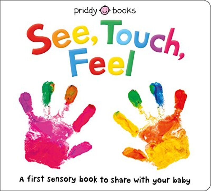 

See, Touch, Feel: A First Sensory Book