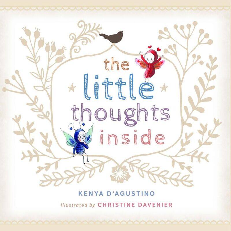 

The Little Thoughts Inside by Kenya DAgustino-Hardcover