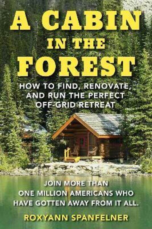 

Cabin in The Forest,Paperback, By:Ms. Roxyann Spanfelner