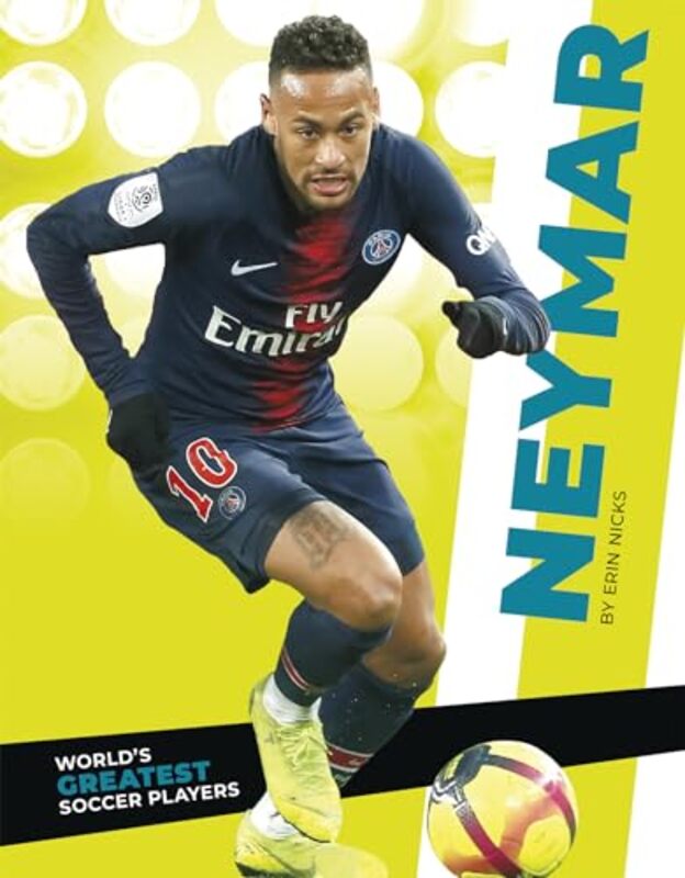 Worlds Greatest Soccer Players Neymar by Erin Nicks-Paperback