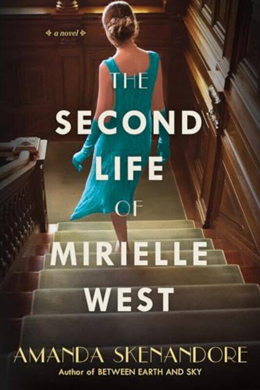 

Second Life Of Mirielle West By Skenandore Amanda - Paperback