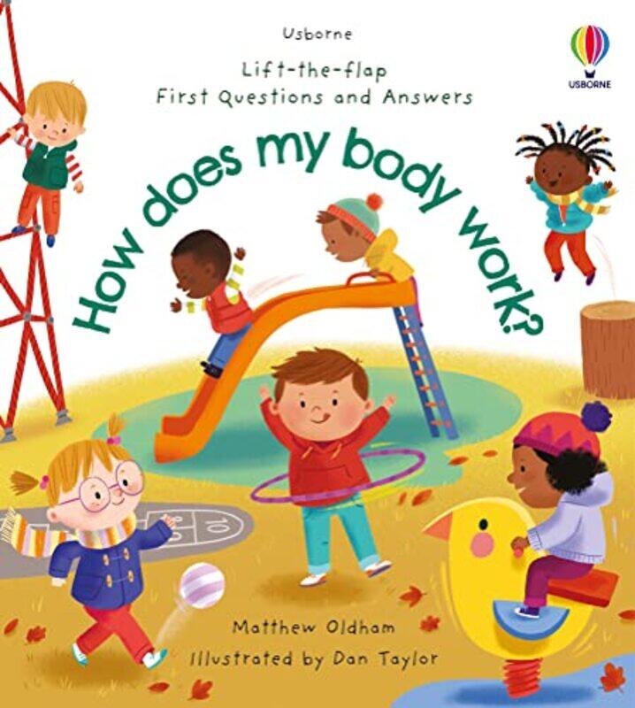 

First Questions and Answers: How does my body work,Paperback,by:Taylor, Daniel - Oldham, Matthew