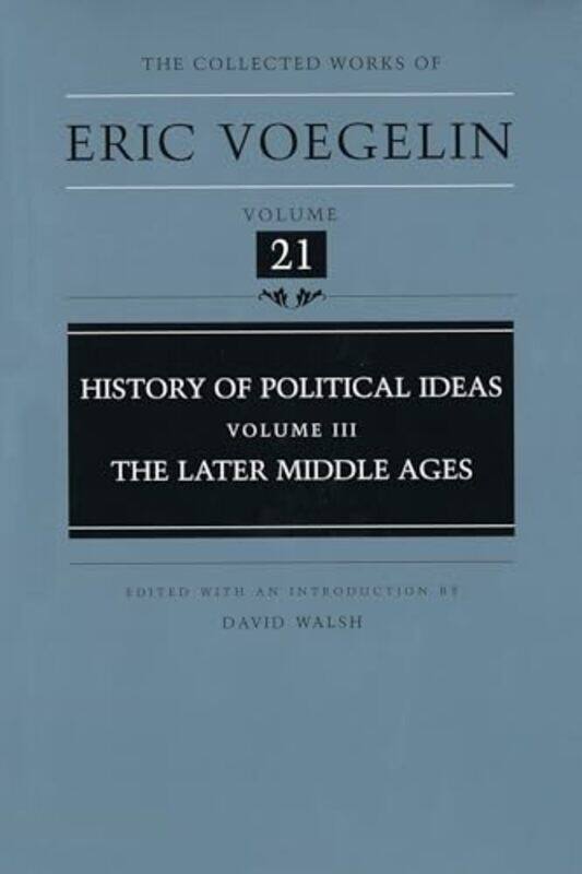 

History of Political Ideas CW21 by Eric Voegelin-Hardcover