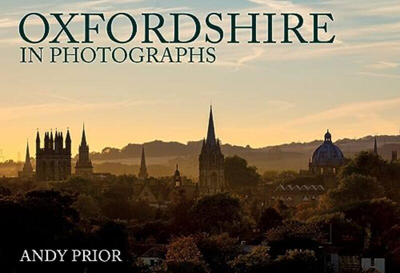 

Oxfordshire in Photographs by Andy Prior-Paperback